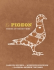 Image for Le Pigeon: cooking at the dirty bird
