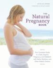Image for Natural Pregnancy Book, Third Edition: Your Complete Guide to a Safe, Organic Pregnancy and Childbirth with Herbs, Nutrition, and Other Holistic Choices