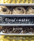 Image for Flour and Water: Pasta