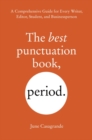 Image for Best Punctuation Book, Period: A Comprehensive Guide for Every Writer, Editor, Student, and Businessperson