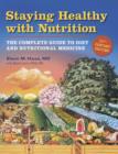 Image for Staying healthy with nutrition: the complete guide to diet and nutritional medicine.