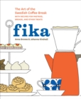 Image for Fika  : the art of the Swedish coffee break, with recipes for pastries, breads, and other treats