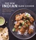 Image for New Indian Slow Cooker: Recipes for Curries, Dals, Chutneys, Masalas, Biryani, and More