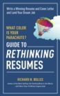 Image for What color is your parachute? guide to rethinking resumes  : write a winning resume and cover letter and land your dream interview