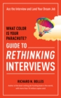 Image for What color is your parachute? guide to rethinking interviews  : ace the interview and land your dream job