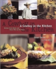 Image for Cowboy in the Kitchen: Recipes from Reata and Texas West of the Pecos