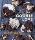 Image for Cookie Love: 60 Recipes and Techniques for Turning the Ordinary into the Extraordinary