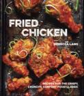 Image for Fried Chicken: Recipes for the Crispy, Crunchy, Comfort-Food Classic