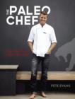 Image for Paleo Chef: Quick, Flavorful Paleo Meals for Eating Well