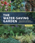 Image for Water-Saving Garden: How to Grow a Gorgeous Garden with a Lot Less Water