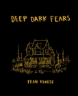 Image for Deep dark fears