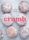 Image for Crumb: A Baking Book