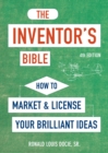 Image for The inventor&#39;s bible  : how to market and license your brilliant ideas
