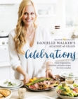 Image for Danielle Walker&#39;s against all grain celebrations: a year of gluten-free, dairy-free, and paleo recipes for every occasion