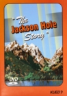 Image for The Jackson Hole Story