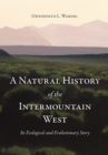 Image for A Natural History of the Intermountain West