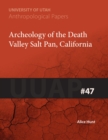 Image for Archaeology of the Death Valley Salt Pan, California