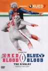 Image for Red Blood, Blue Blood : The Rivalry