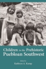Image for Children in the Prehistoric Puebloan Southwest