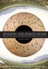 Image for Sending the Spirits Home: The Archaeology of Hohokam Mortuary Practices