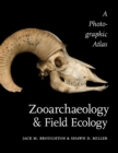 Image for Zooarchaeology and field ecology  : a photographic atlas