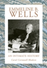 Image for Emmeline B. Wells  : an intimate history