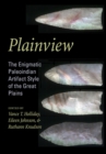 Image for Plainview : The Enigmatic Paleoindian Artifact Style of the Great Plains