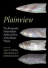 Image for Plainview: the enigmatic Paleoindian artifact style of the Great Plains