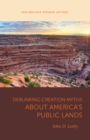 Image for Debunking Creation Myths about America&#39;s Public Lands