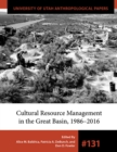 Image for Cultural Resource Management in the Great Basin 1986-2016