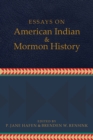 Image for Essays on American Indian and Mormon History