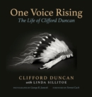 Image for One Voice Rising : The Life of Clifford Duncan