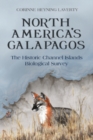 Image for America&#39;s Galapagos: the historic Channel Islands survey