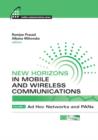 Image for New Horizons in Mobile and Wireless Communications, Volume 4: Ad Hoc Networks and Pans.