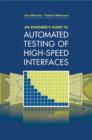 Image for An engineer&#39;s guide to automated testing of high-speed interfaces