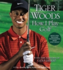 Image for Tiger Woods: How I Play Golf
