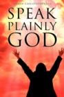Image for Speak Plainly God