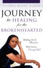 Image for JOURNEY TO HEALING for the BROKENHEARTED