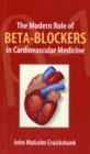 Image for The modern role of beta-blockers in cardiovascular medicine