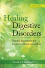 Image for Healing Digestive Disorders : Natural Treatments for Gastrointestinal Conditions
