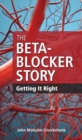Image for The Beta-Blocker Story : Getting it Right