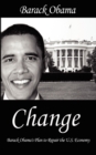 Image for Change : Barack Obama&#39;s Plan to Repair the U.S. Economy