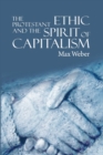 Image for The Protestant Ethic and the Spirit of Capitalism