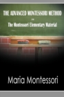 Image for The Advanced Montessori Method - The Montessori Elementary Material