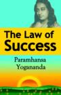 Image for Law of Success: Using the Power of Spirit to Create Health, Prosperity, and Happiness