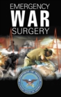 Image for Emergency War Surgery : The Survivalist&#39;s Medical Desk Reference