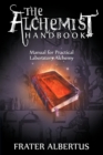 Image for The Alchemists Handbook : Manual for Practical Laboratory Alchemy