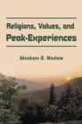 Image for Religions, Values, and Peak-Experiences
