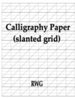 Image for Calligraphy Paper (slanted grid) : 100 Pages 8.5&quot; X 11&quot;