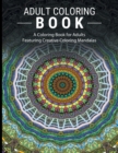 Image for Adult Coloring Books Stress Relieving : A Coloring Book for Adults Featuring Creative Coloring Mandalas